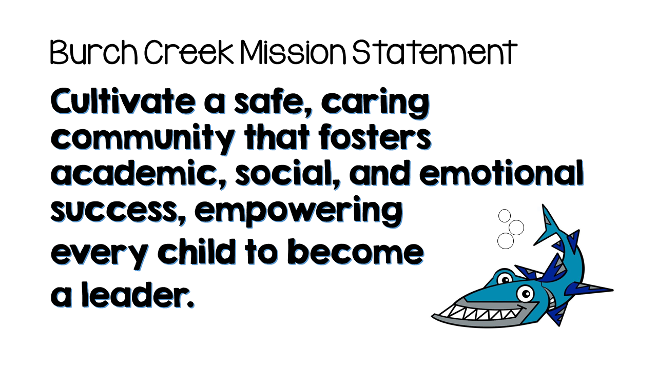 Burch Creek Mission Statement